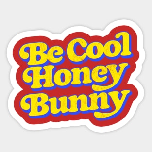 Be Cool Honey Bunny Sticker